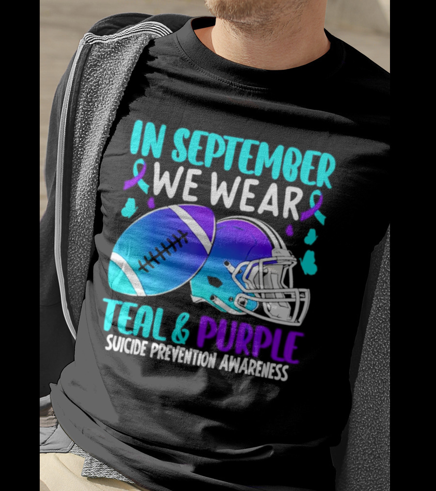 In September We Wear Teal Purple Suicide Prevention Awareness Football Helmet T-Shirt