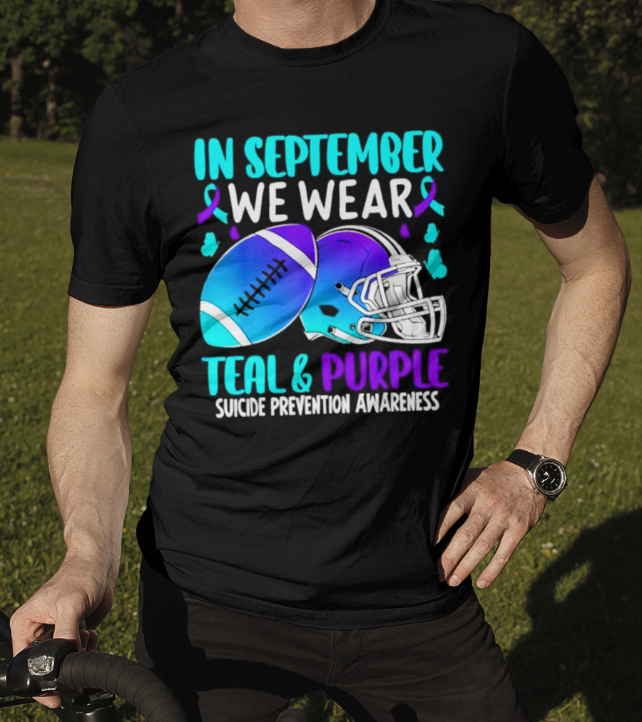 In September We Wear Teal Purple Suicide Prevention Awareness Football Helmet T-Shirt