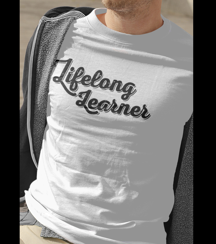 Lifelong Learner Text T-Shirt