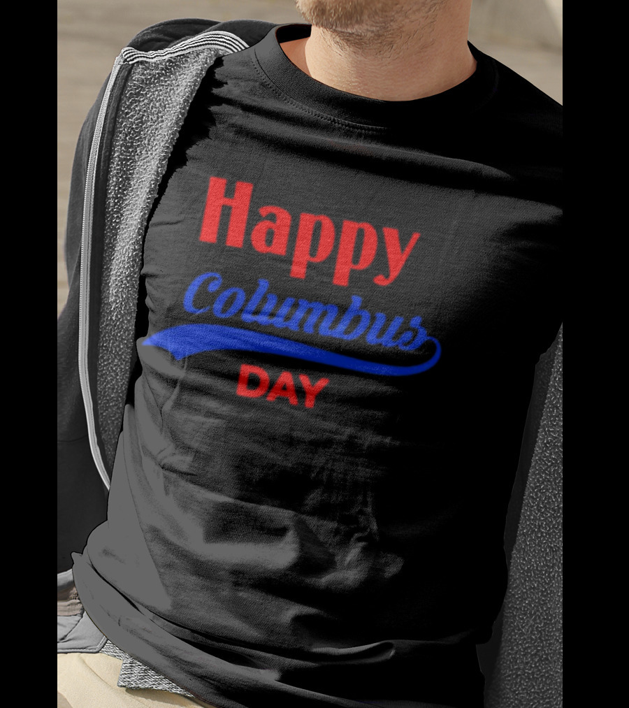 Happy Columbus Day T-Shirt