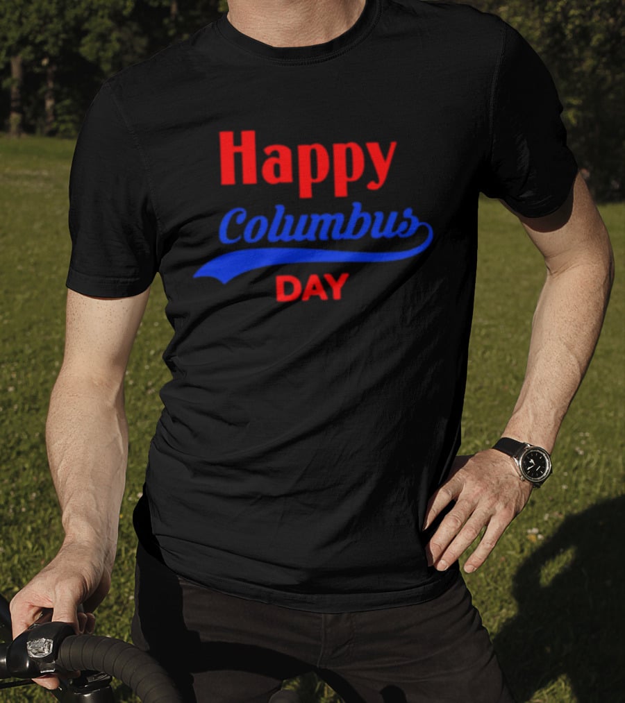 Happy Columbus Day T-Shirt