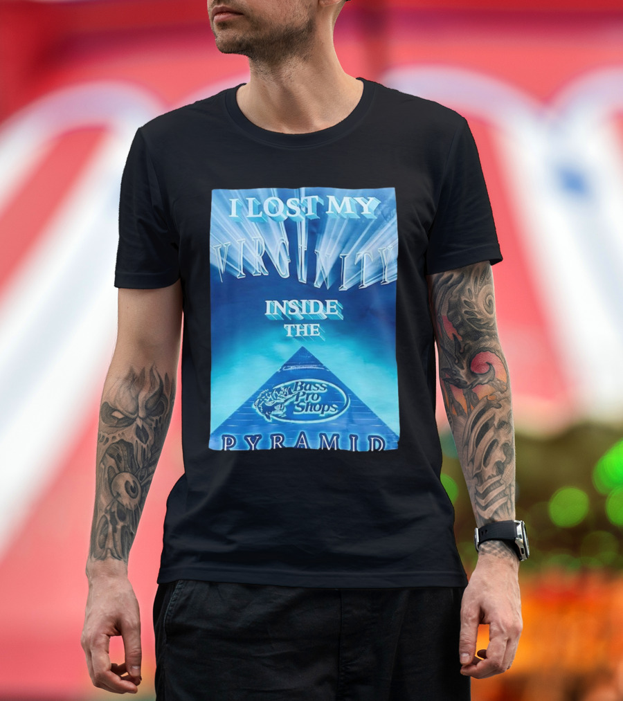 I Lost My Virginity Inside the Bass Pro Shops Pyramid T-Shirt
