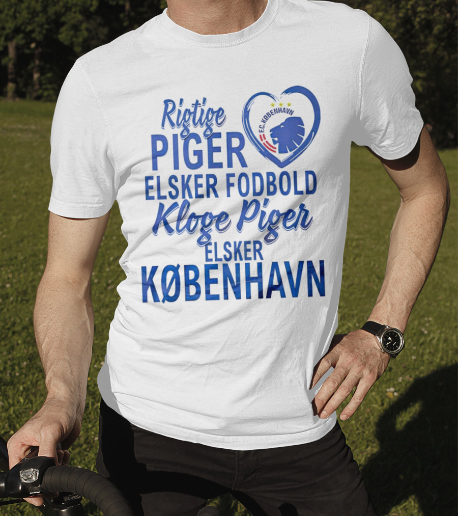 Rigtige Piger Elsker Fodbold Kloge Piger Elsker København FC T-Shirt