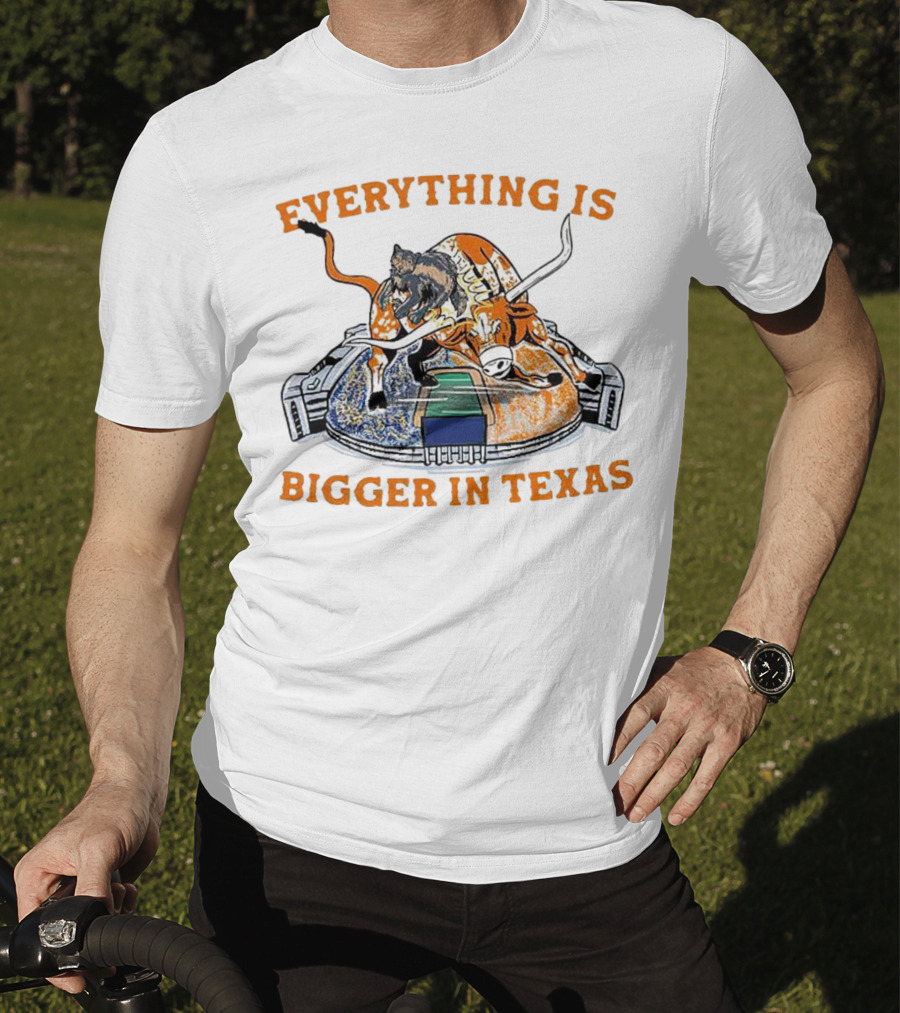 Everything Is Bigger In Texas Longhorn Stadium T-Shirt