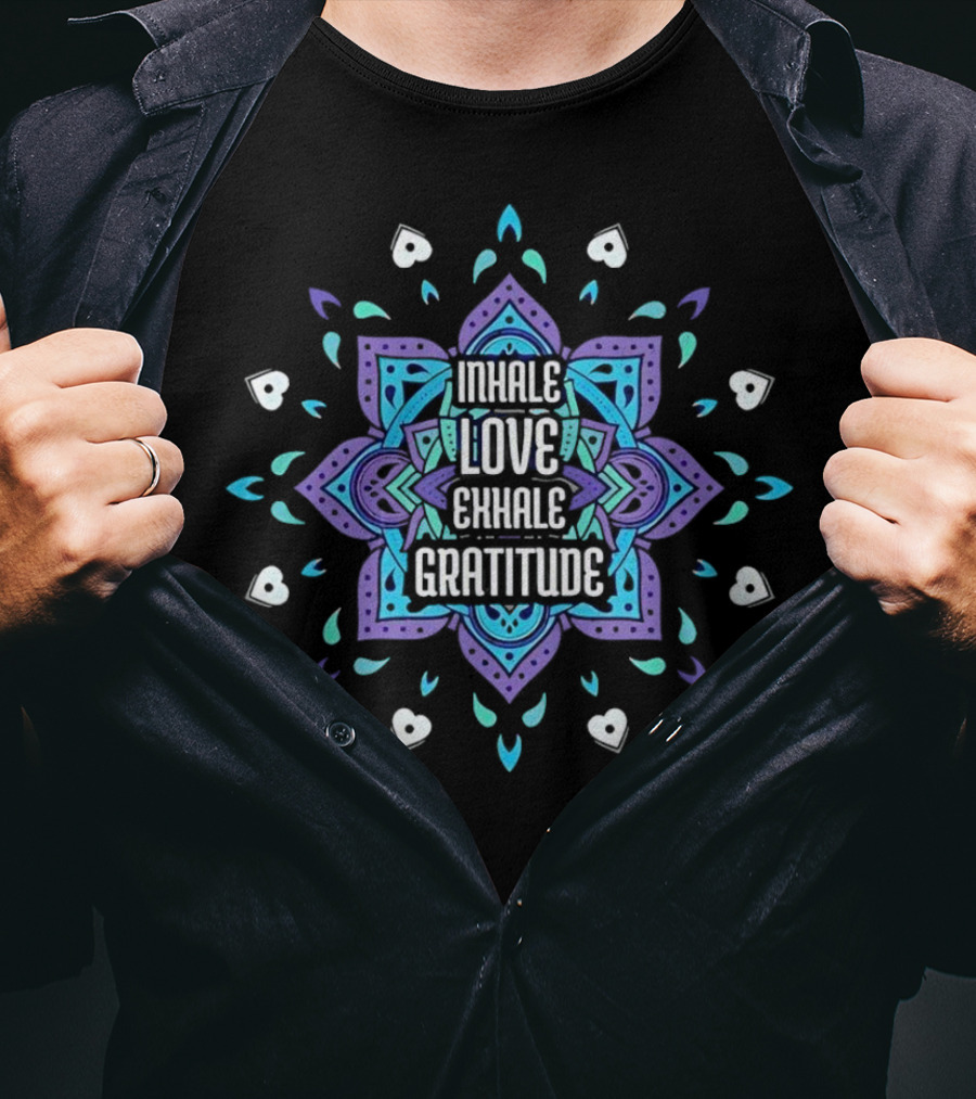 Inhale Love Exhale Gratitude Mandala Heart T-Shirt