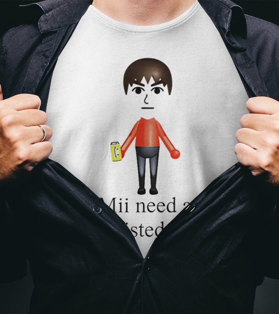 Mii Need A Twisted Tii With Red Shirt And Drink T-Shirt