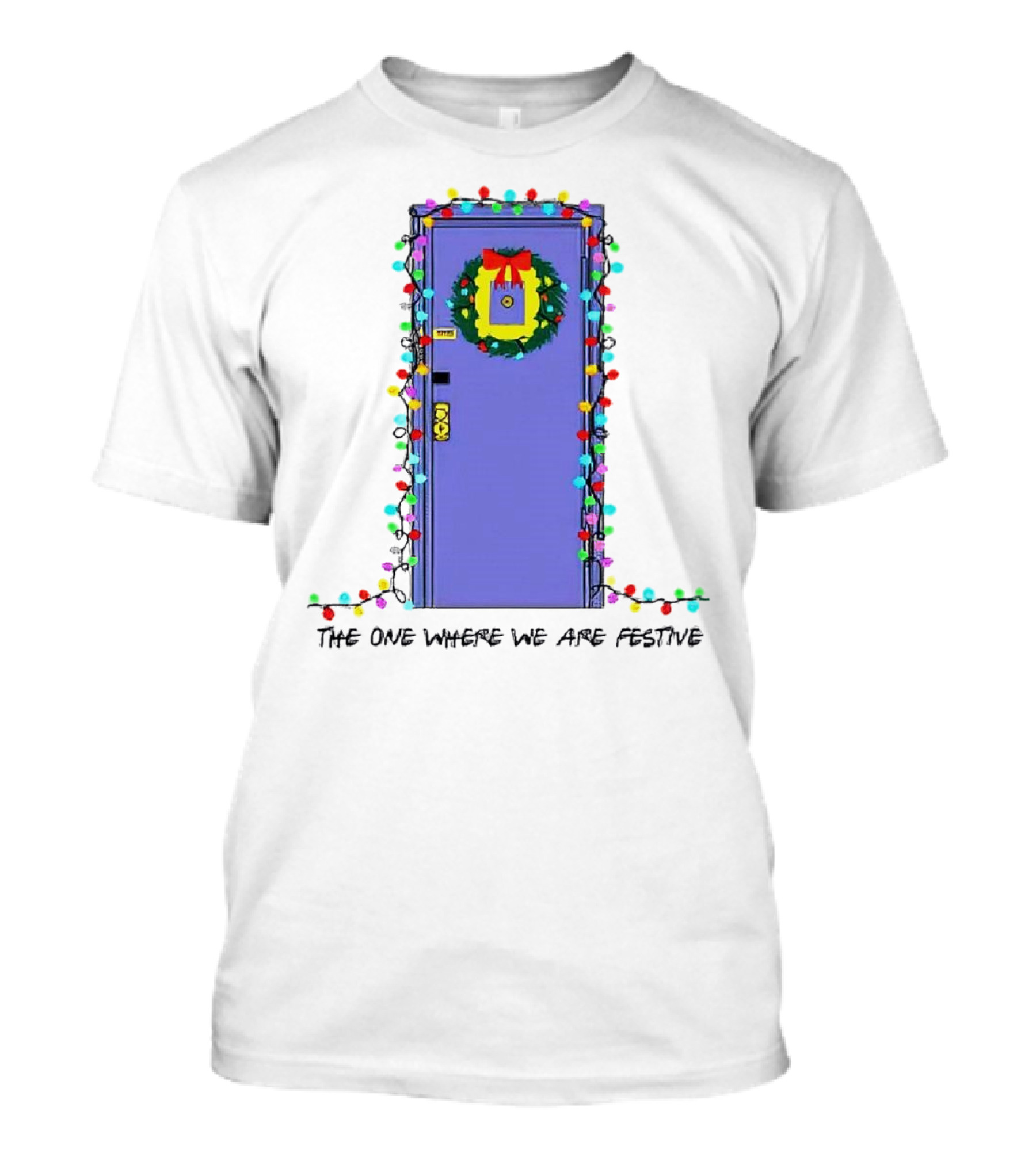 The One Where We Are Festive Teacher Door Wreath Christmas Lights T-Shirt