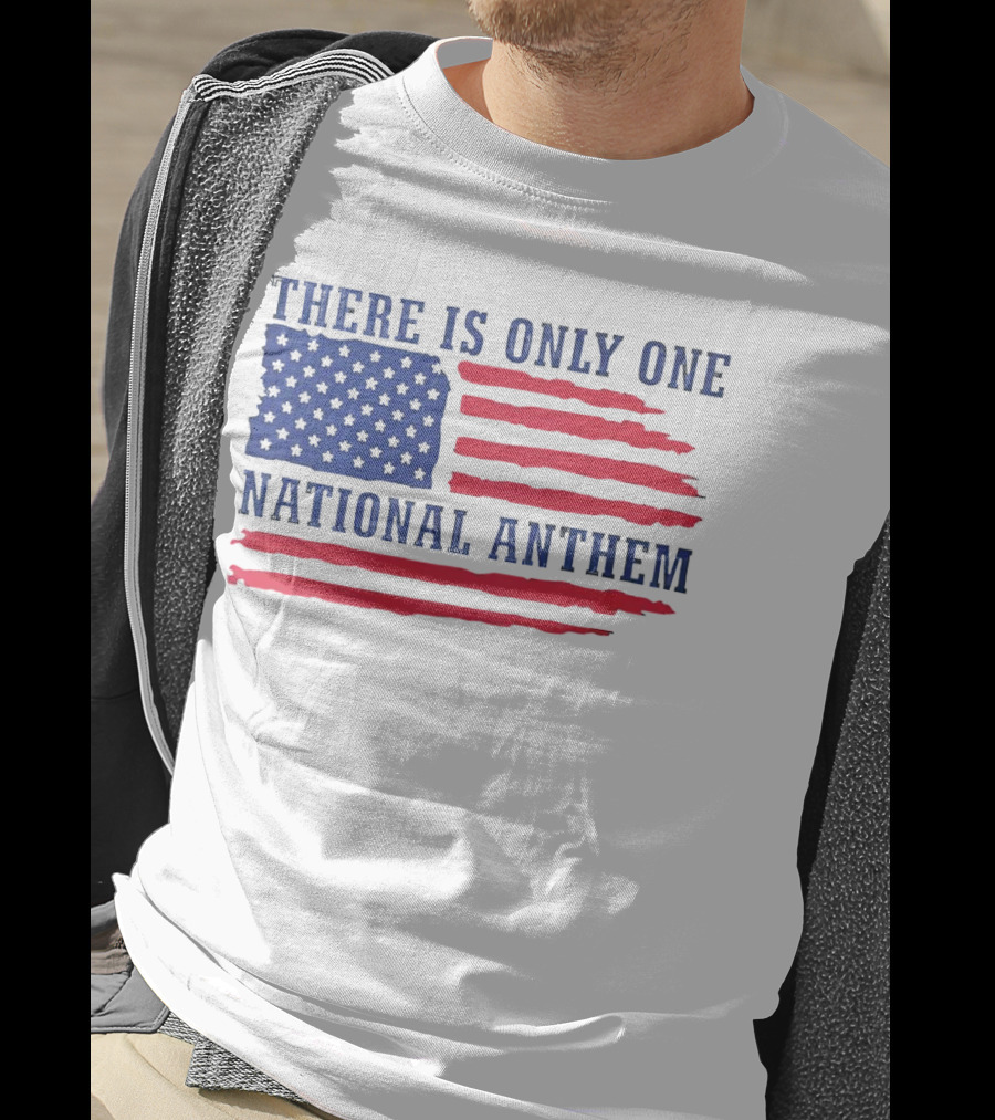 There Is Only One National Anthem Patriotic American Flag T-Shirt