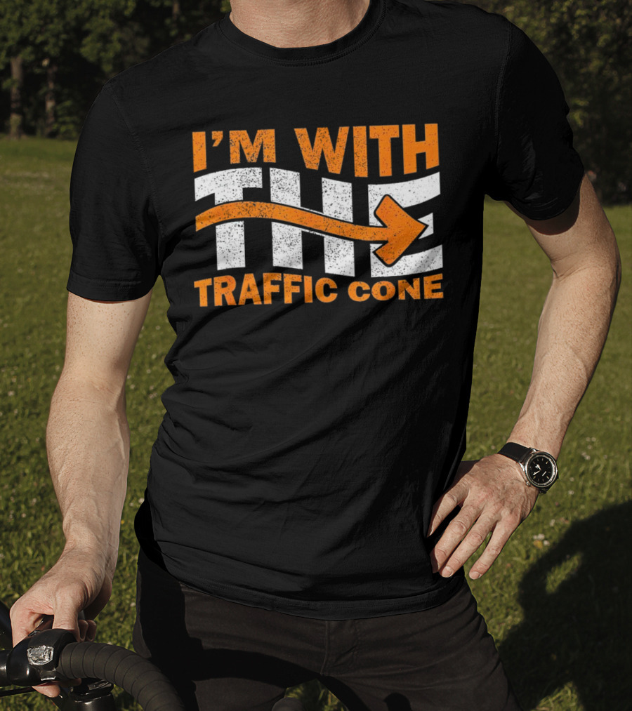I’m With The Traffic Cone Arrow Humor T-Shirt