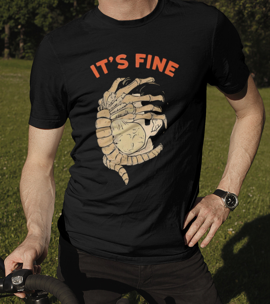 It's Fine Facehugger Skeleton T-Shirt