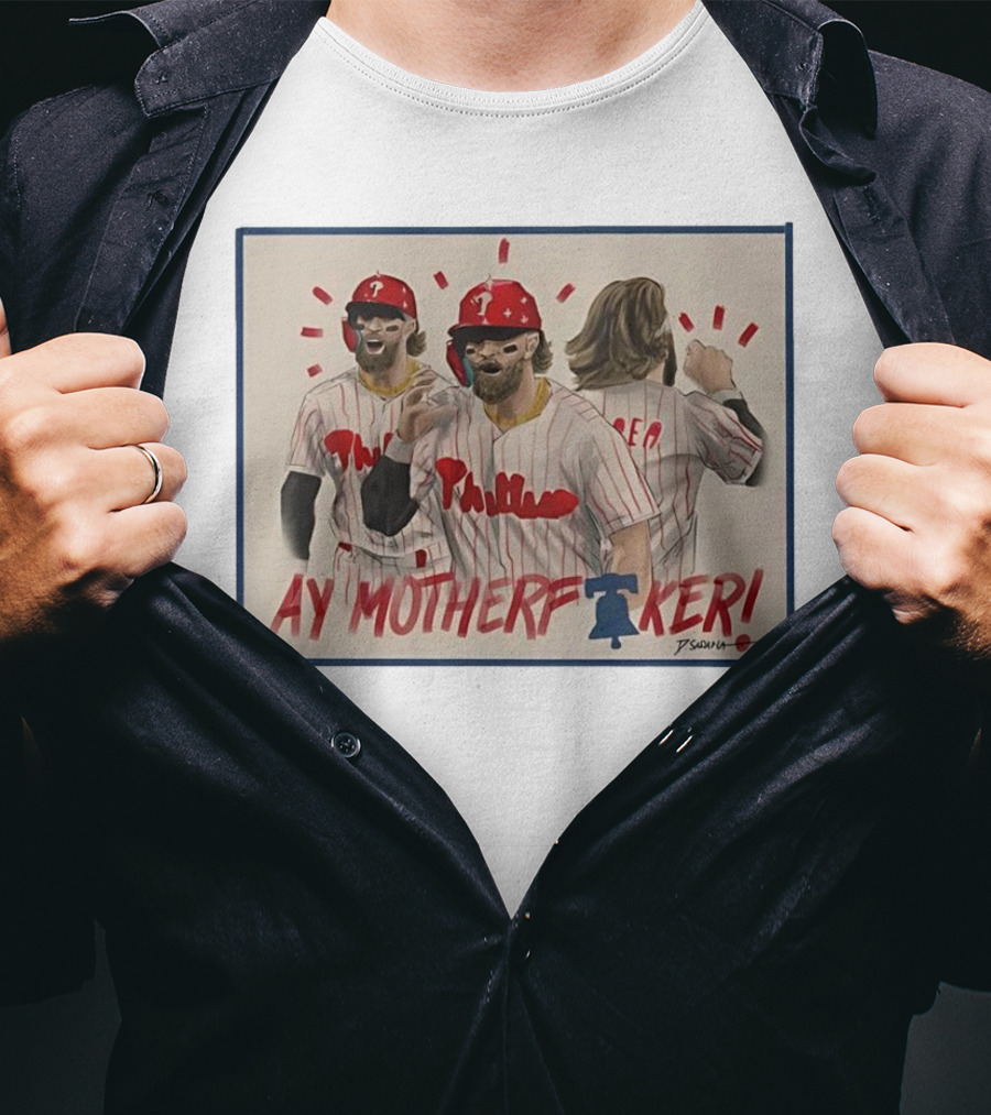 Bryce Harper Ay Motherf Ker Phillies Philadelphia T-Shirt