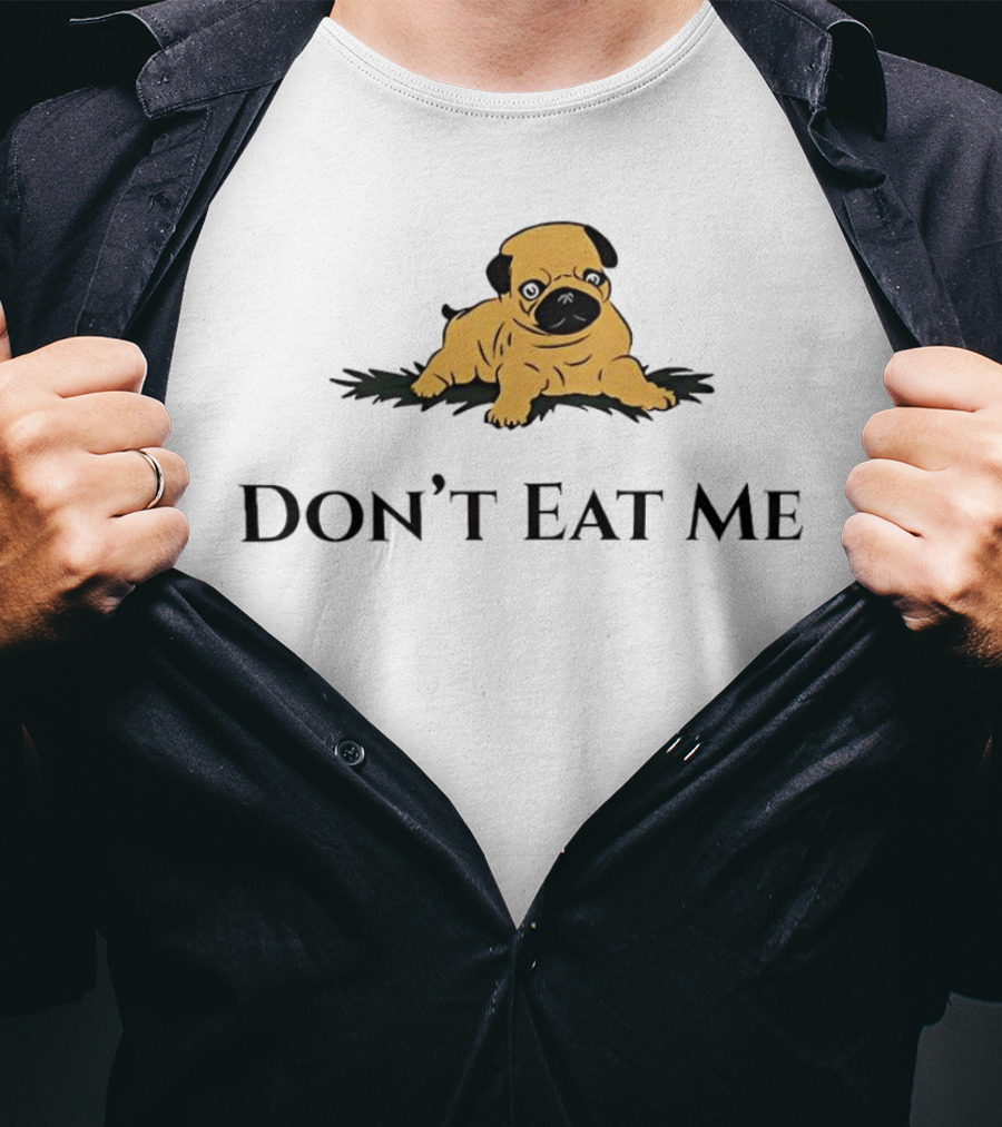 Don't Eat Me Dog T-Shirt