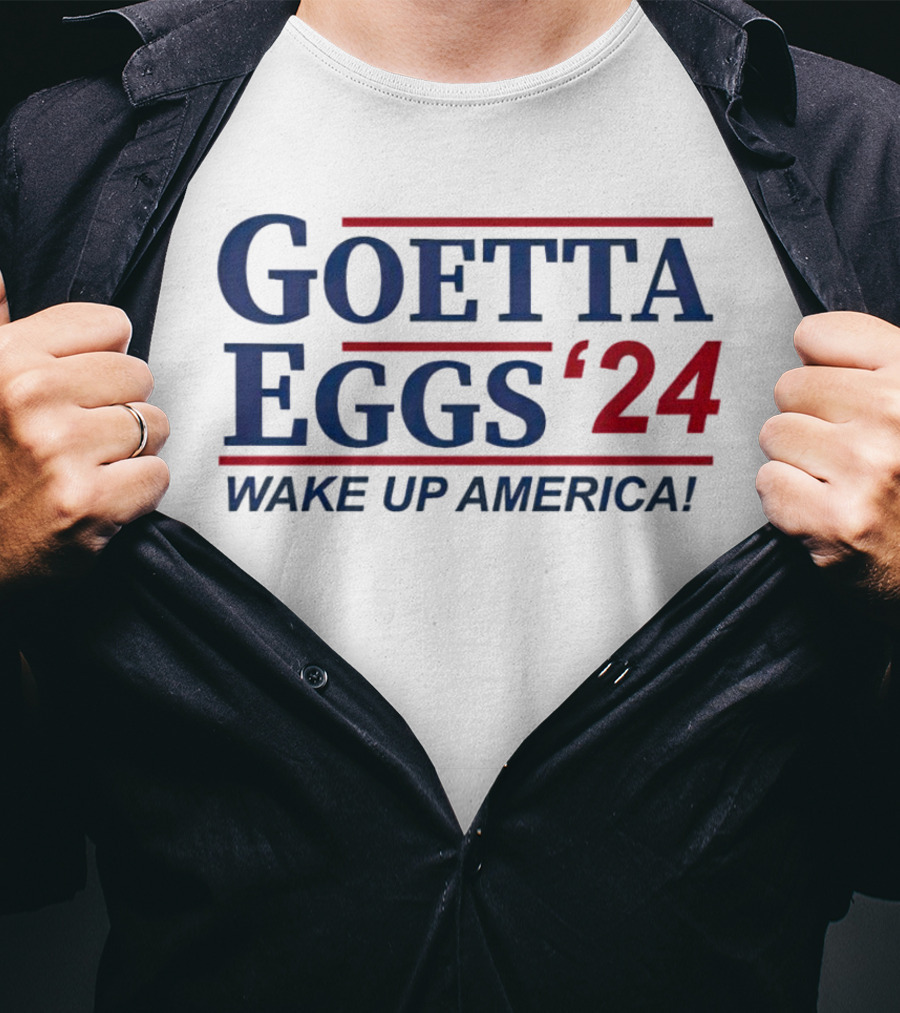 Goetta Eggs ’24 Wake Up America T-Shirt