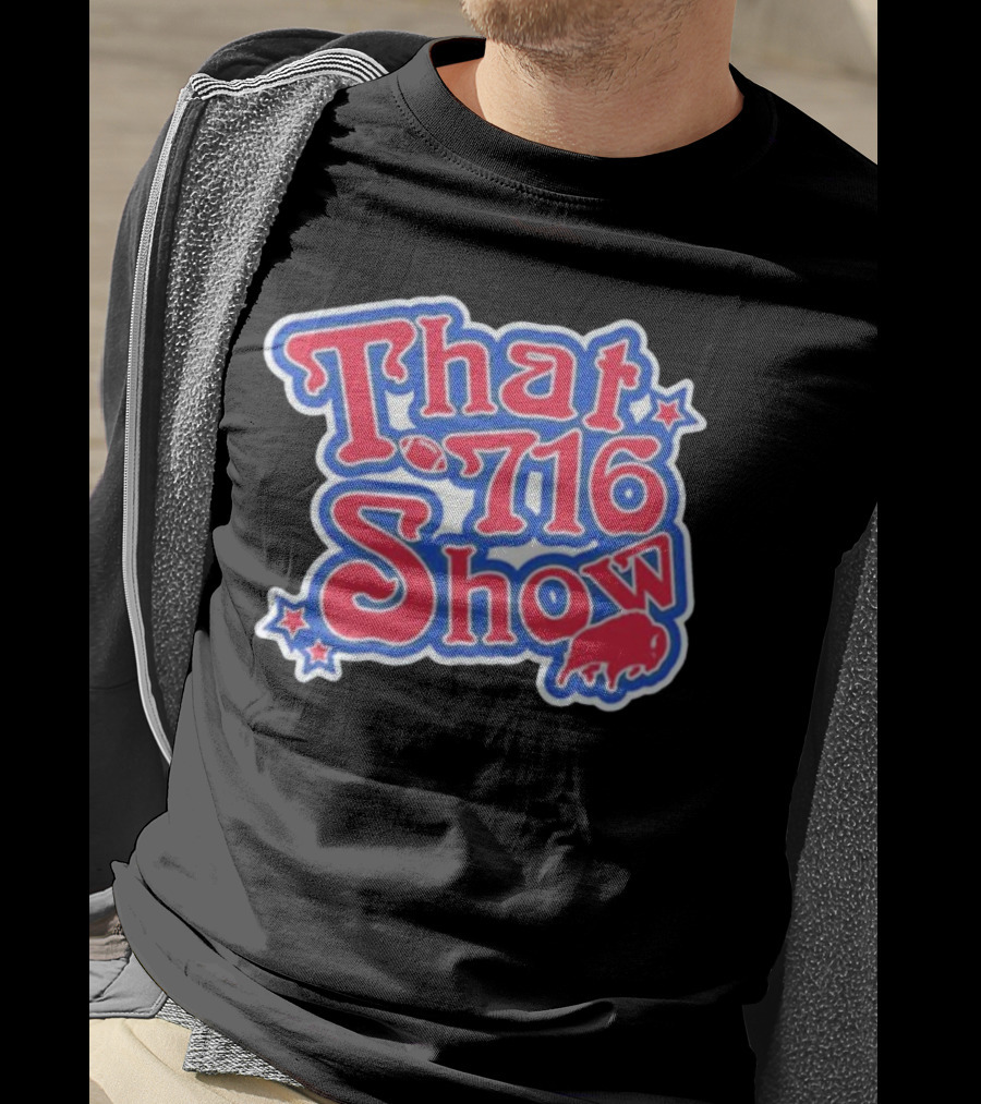 That 716 Show Buffalo Bills Football Fan Gear T-Shirt