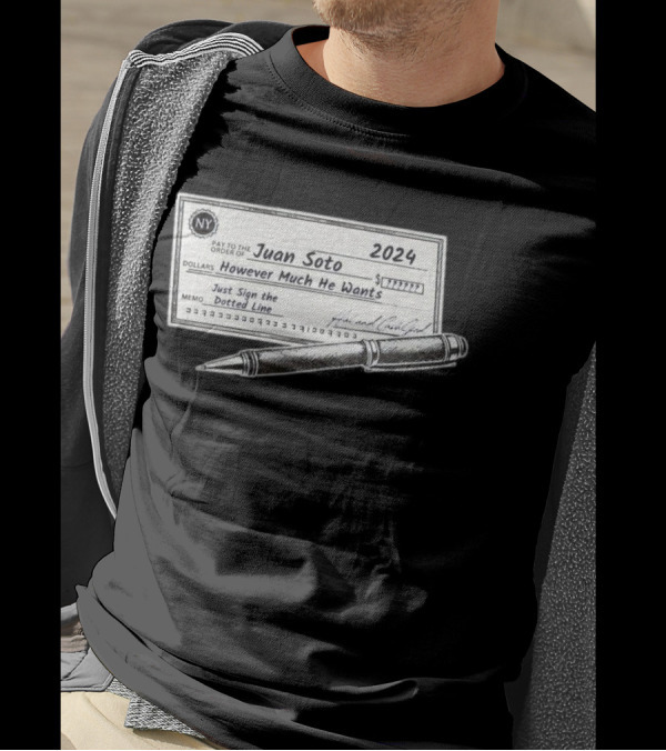 Blank Check To Juan Soto NY Yankees 2024 However Much He Wants T-Shirt