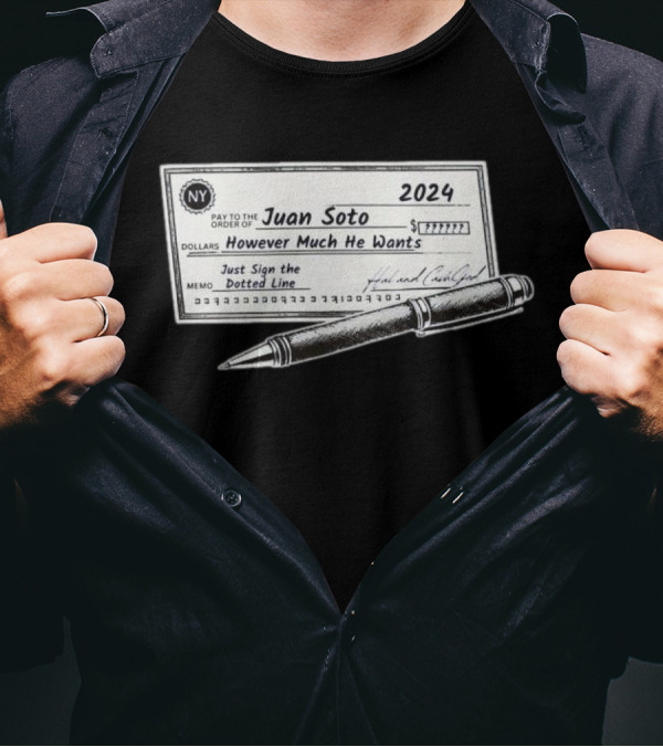 Blank Check To Juan Soto NY Yankees 2024 However Much He Wants T-Shirt