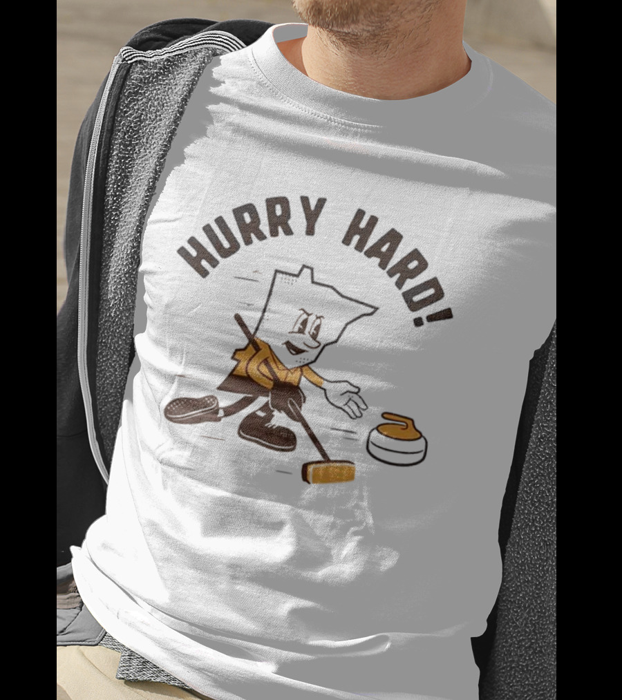 Hurry Hard Minnesota Curling Enthusiast T-Shirt