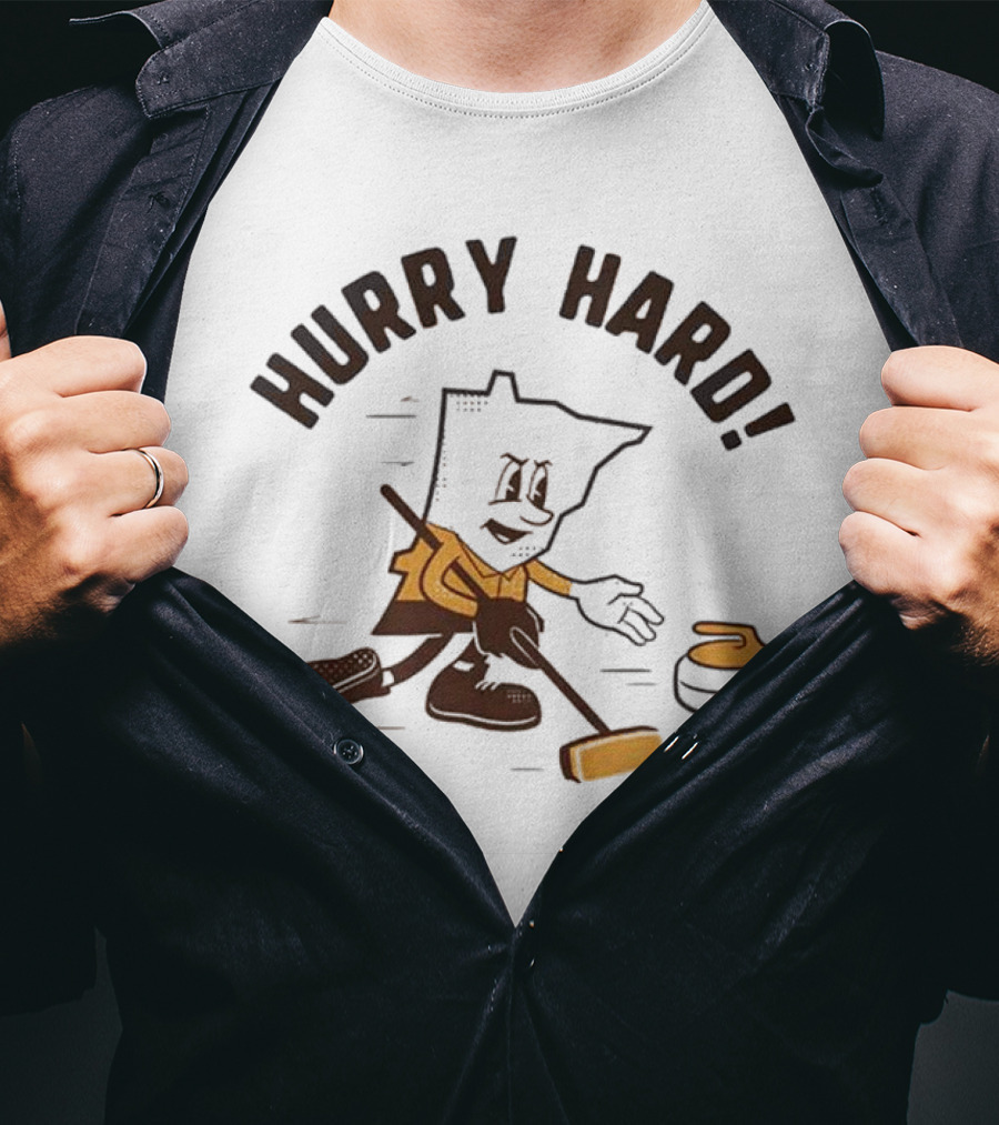 Hurry Hard Minnesota Curling Enthusiast T-Shirt