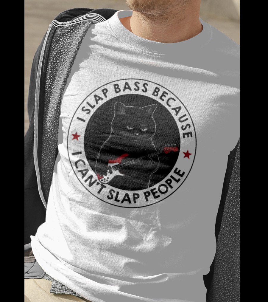 I Slap Bass Because I Can’t Slap People Guitar Cat T-Shirt