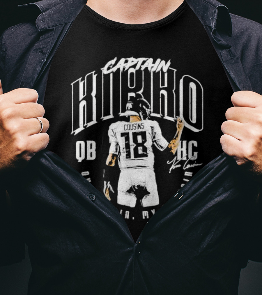 Captain Kirko Cousins QB HC Oh Captain My Captain Signature T-Shirt