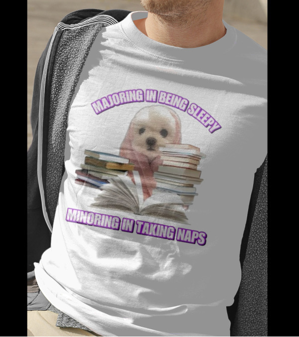 Adorable Puppy Majoring In Being Sleepy Minoring In Taking Naps Surrounded By Books T-Shirt