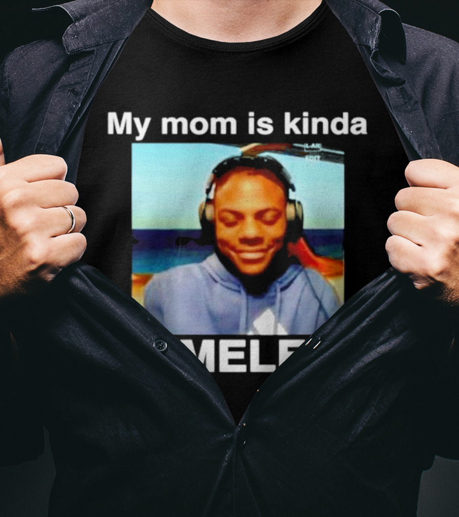 My Mom Is Kinda Homeles? T-Shirt