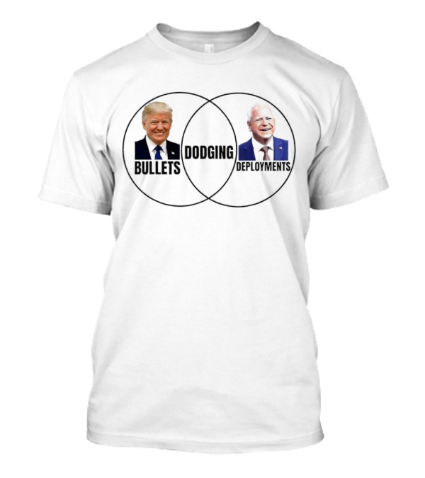Bullets Dodging Deployments Trump Tim Walz T-Shirt