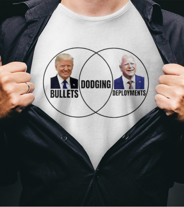Bullets Dodging Deployments Trump Tim Walz T-Shirt