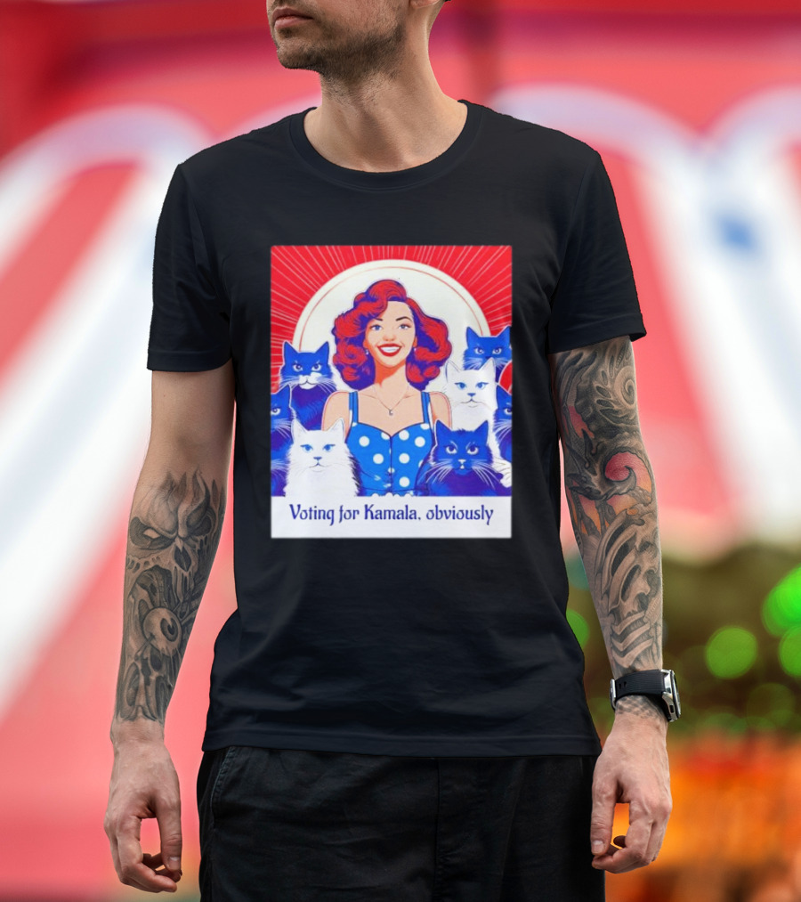 Voting for Kamala Obviously Surrounded by Cats T-Shirt
