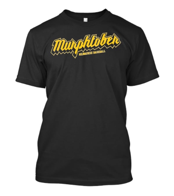 Murphtober Milwaukee Baseball T-Shirt