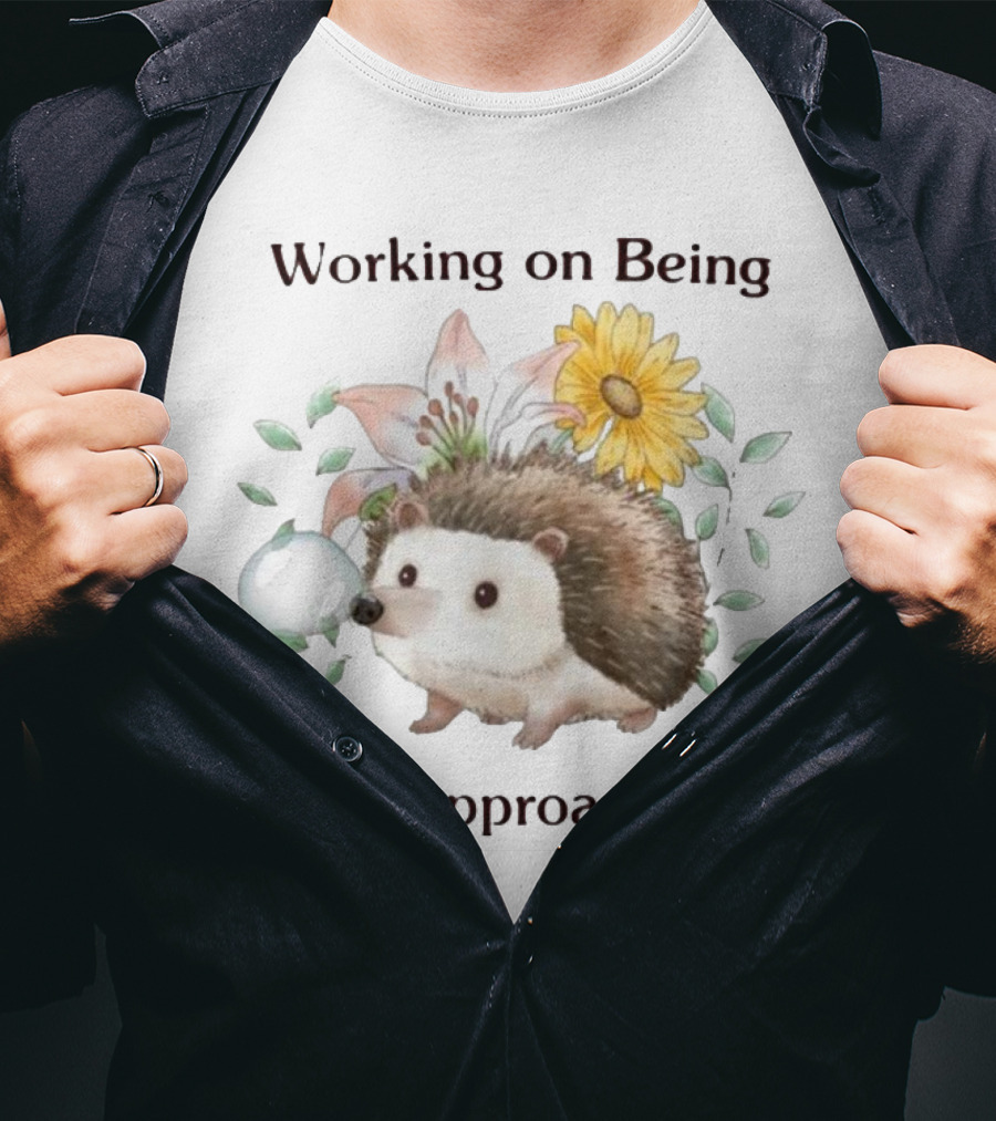 Working On Being Less Approachable Hedgehog With Flowers And Leaves T-Shirt
