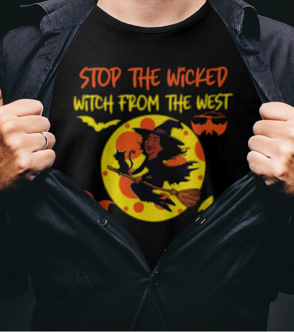 Stop The Wicked Witch From The West Nov 5th 2024 Halloween Bats Moon Cat Broomstick T-Shirt