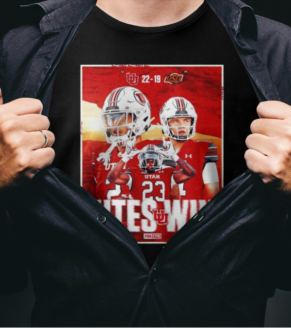 Utes Win 22-19 Over Oklahoma State In 2024 Football CFP Final T-Shirt