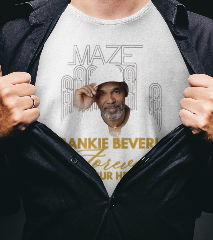 Maze Frankie Beverly Forever In Our Hearts T-Shirt