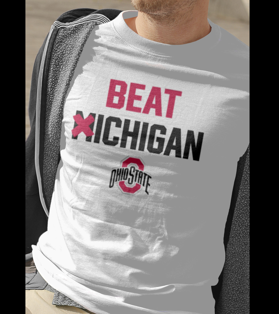 Beat Michigan Ohio State T-Shirt