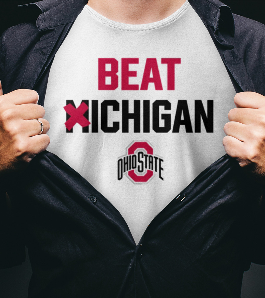 Beat Michigan Ohio State T-Shirt