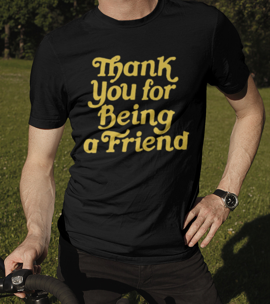 Thank You For Being A Friend Homage T-Shirt