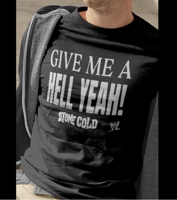 Stone Cold Steve Austin Give Me A Hell Yeah WWE T-Shirt