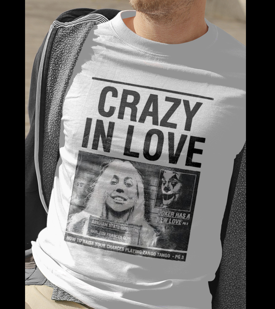 Crazy In Love Joker Has A New Love Arkham State Hospital T-Shirt