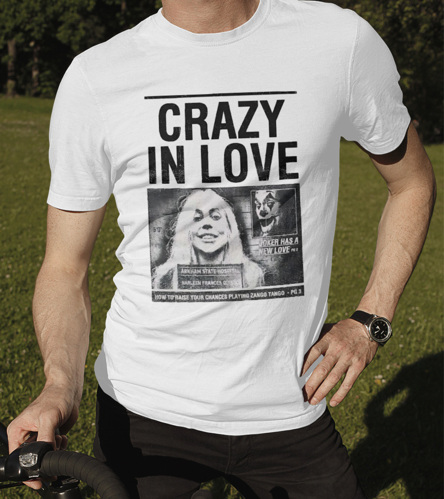 Crazy In Love Joker Has A New Love Arkham State Hospital T-Shirt