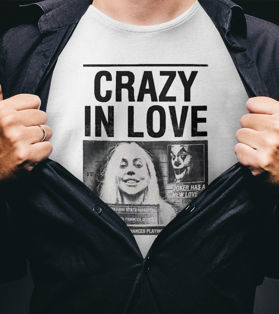 Crazy In Love Joker Has A New Love Arkham State Hospital T-Shirt