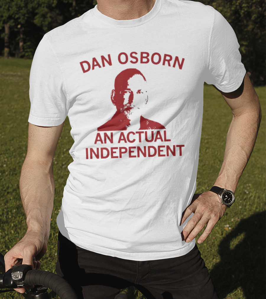 Dan Osborn An Actual Independent T-Shirt