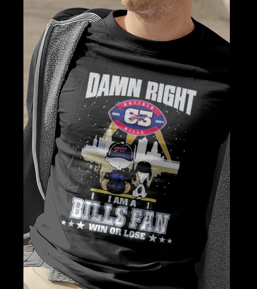 Damn Right I Am A Buffalo Bills Fan Win Or Lose 1960 T-Shirt