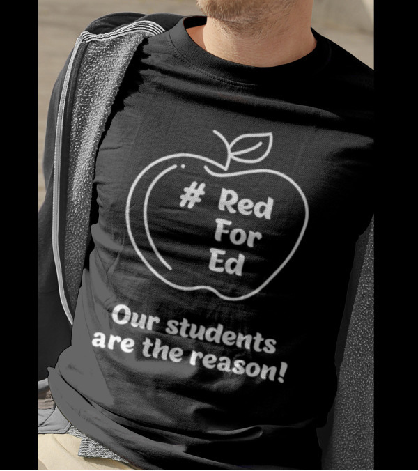 Red For Ed Our Students Are The Reason Apple T-Shirt