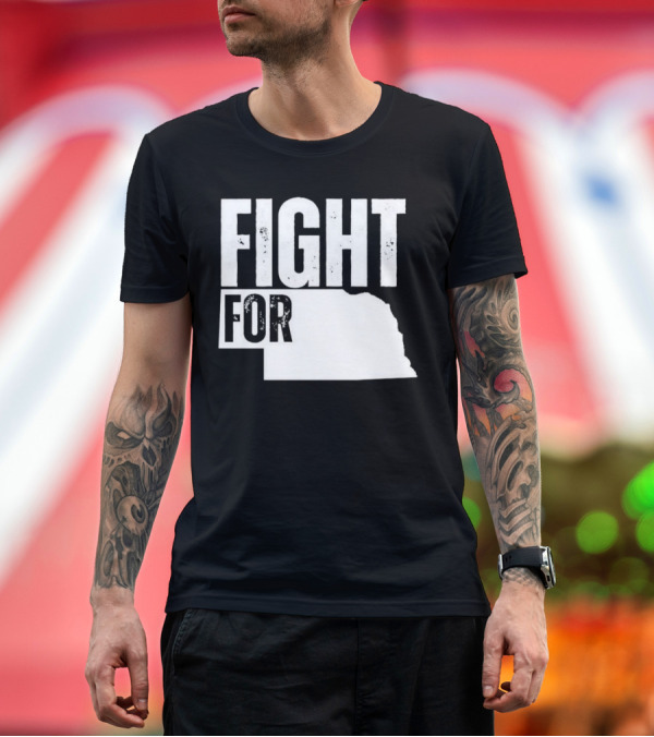 Premium T-Shirt: Fight for Nebraska State Passion and Pride T-Shirt Fight for Nebraska State Passion and Pride T-Shirt