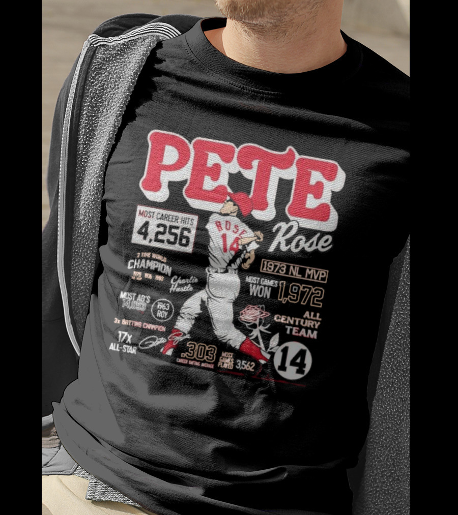 Pete Rose Cincinnati Reds 4256 Career Hits 1973 MVP 3x Batting Champion 17x All-Star T-Shirt