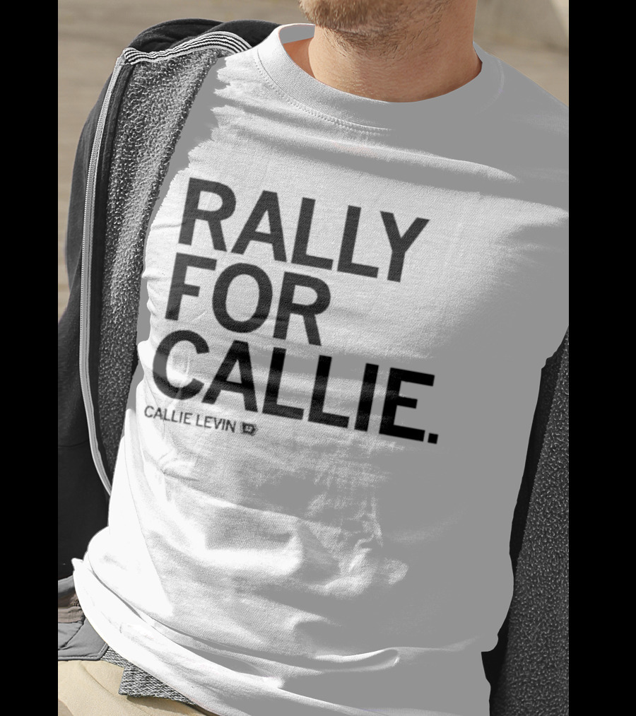 Rally For Callie Callie Levin 12 T-Shirt