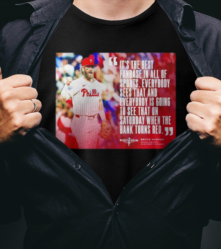 Bryce Harper Philadelphia Phillies Best Fanbase In All Of Sports Postseason T-Shirt