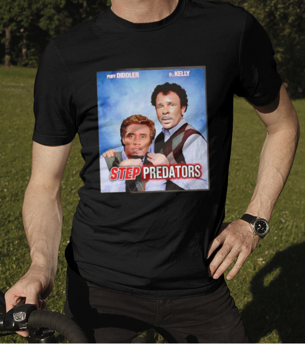 Step Predators Puff Diddler R Kelly T-Shirt