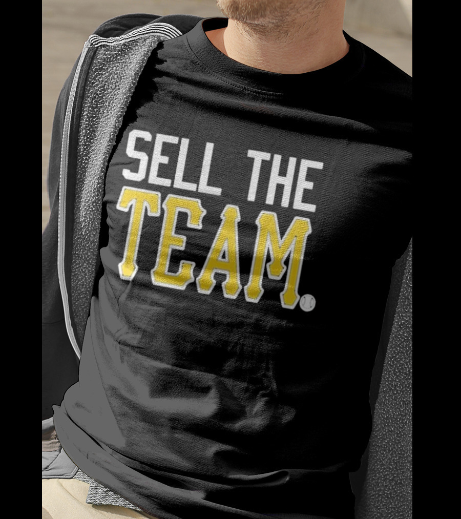 Sell The Team Pittsburgh Pirates Baseball Fan T-Shirt